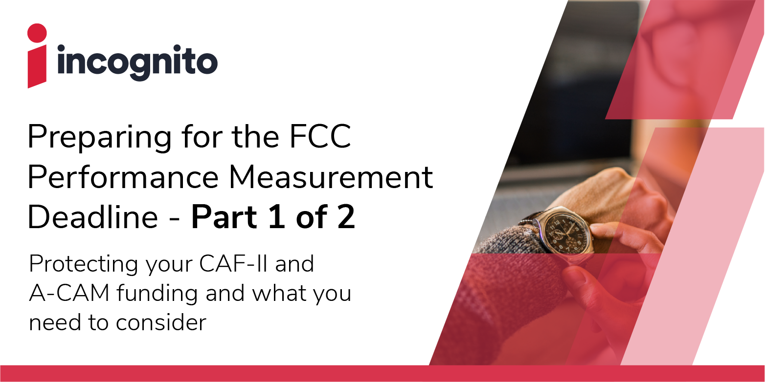 Picture for Preparing for the FCC Performance Measurement Deadline – Part 1 blog