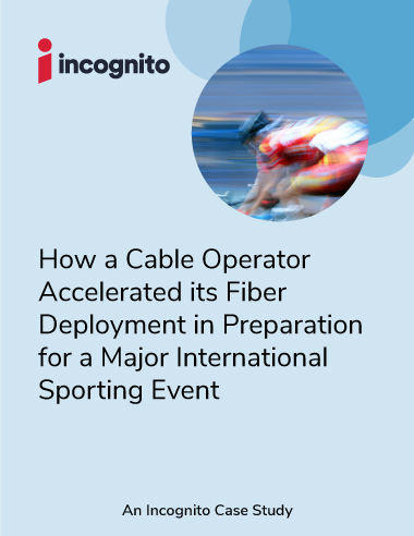 Incognito cable MSO accelerates fiber case study