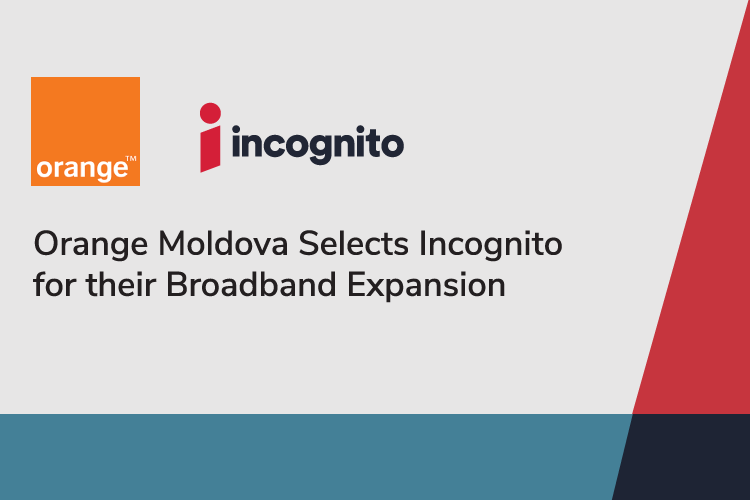 Picture for Incognito to Power Orange Moldova's Broadband Expansion blog